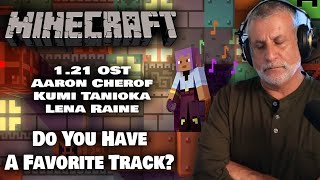 Let&#39;s Check Out the FULL Minecraft 1.21 OST feat. Aaron Cherof, Kumi Tanioka &amp; Lena Raine | Reaction