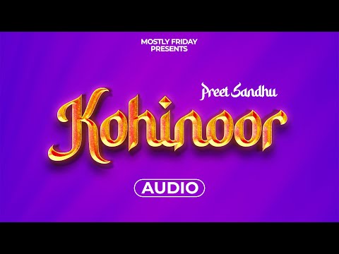 Preet Sandhu - Kohinoor (Audio)