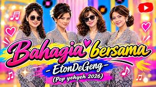 Bahagia Bersama - EtonDeGeng