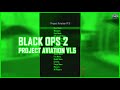 [XBOX360] Project Aviation V1.5 Black Ops 2 GSC Mod Menu [TU18]