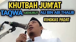 KHUTBAH JUM'AT SINGKAT BERISI: DEFINISI TAQWA MENURUT ALI BIN ABI THALIB RA.