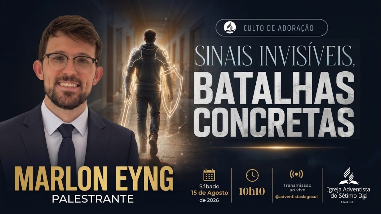 Culto de Adoração || Sinais Invisíveis, Batalhas Concretas || Marlon Eyng (15/08/2026)