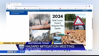 Butte County is hosting the first of two hazard mitigation meetings in Oroville today