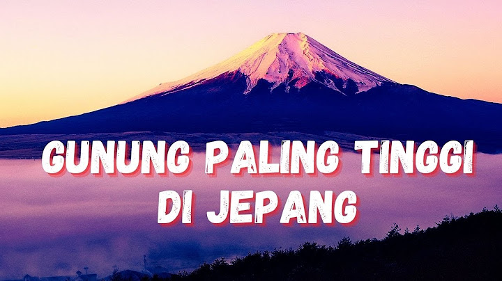 5 Gunung Tertinggi di Jepang