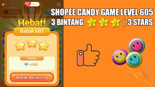 Shopee Candy Game Level 605 Bintang 3 ⭐⭐⭐
