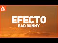 Bad Bunny - Efecto (Letra)