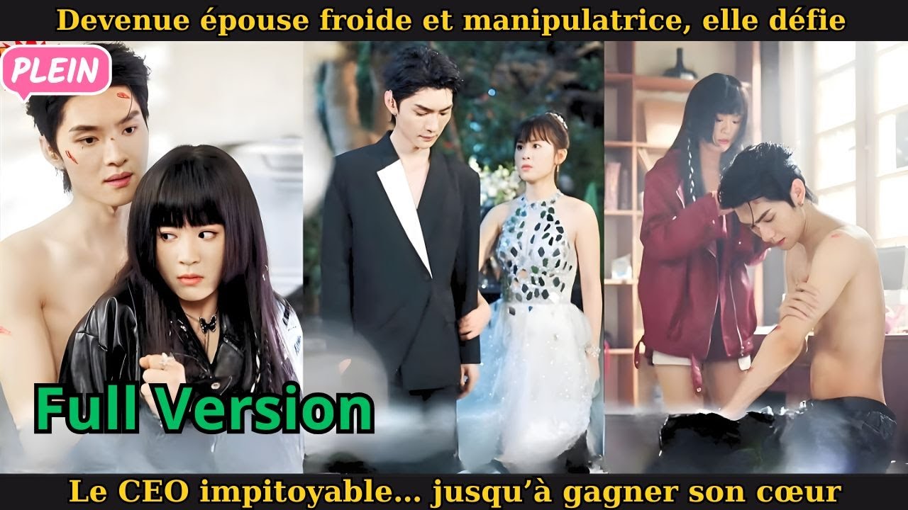 Devenue épouse froide et manipulatrice, elle défie le CEO impitoyable…jusqu’à gagner son cœur #drama