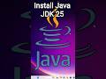 How to Install Java JDK 25 on Windows 11 with JAVA HOME