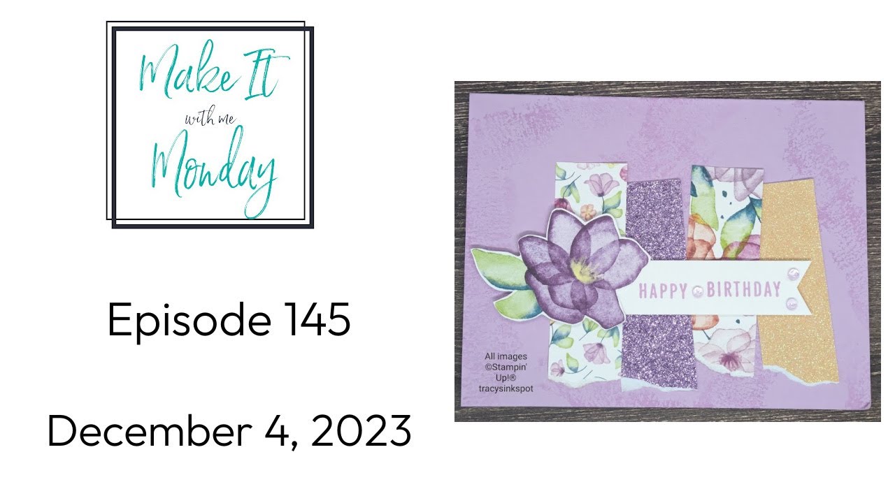 Make It With Me Monday - Episode 145 - December 4, 2023