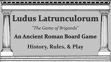 Ludus Latrunculorum - An Ancient Roman Board Game - History, Rules & Play
