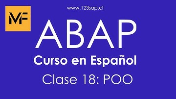 Curso de Abap Español - Clase 18 - Programación Orientada a Objetos en SAP - Gratis - Chile