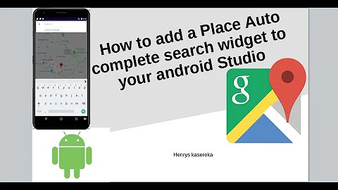 How to add a Place Autocomplete to your android app || google maps