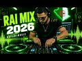 أروع سهرة راي خيالية ريمكس حصري من قلب الاستوديو RAI MIX 2026 