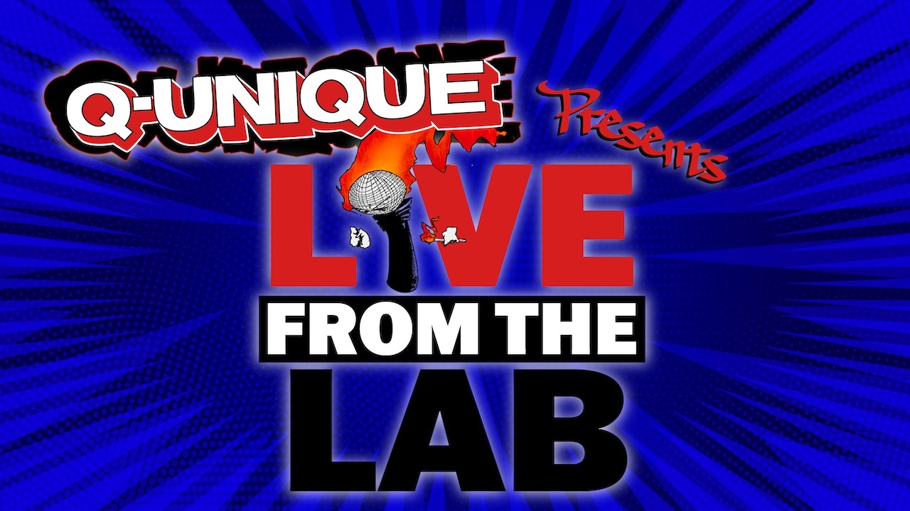 Q-Unique Live From The Lab [Ep. 59] - Q Shares Favorite Hip Hop
