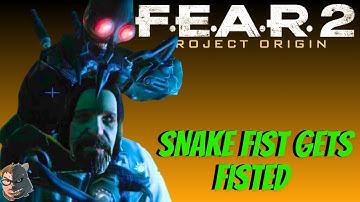 F.E.A.R. 2 Project Origin Part 10 - Snake Fist Gets Fisted