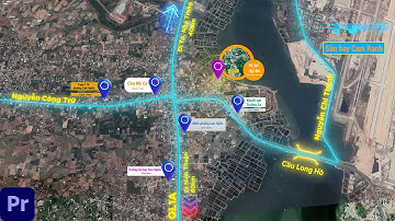 Tất tần tật về chú thích bản đồ cho video giới thiệu dự án #2 - Adobe Premiere Pro
