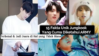 15 Fakta Unik Jungkook BTS yang Cuma Diketahu ARMY