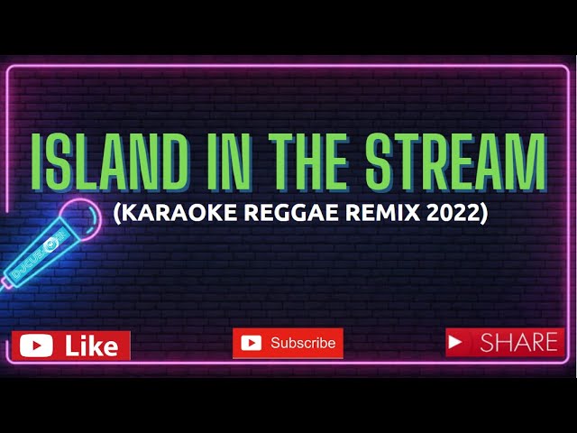 Island in the stream Karaoke Reggae Chacha Remix class=