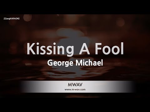 <strong>George</strong> <strong>Michael</strong>-Kissing A Fool (Melody) [ZZang KARAOKE]