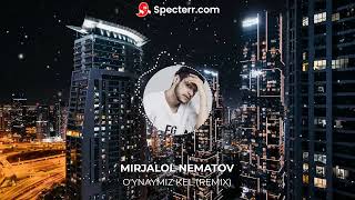 Mirjalol Nematov - O'ynaymiz Kel (remix by Dj Asilbek)
