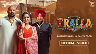 Tralla ( Official Video ) - Inderjeet Nikku | Janta Toor | New Punjabi Songs 2026 screenshot 1