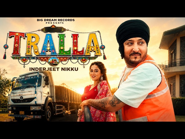 Tralla ( Official Video ) - Inderjit Nikku | Janta Toor | New Punjabi Songs 2026
