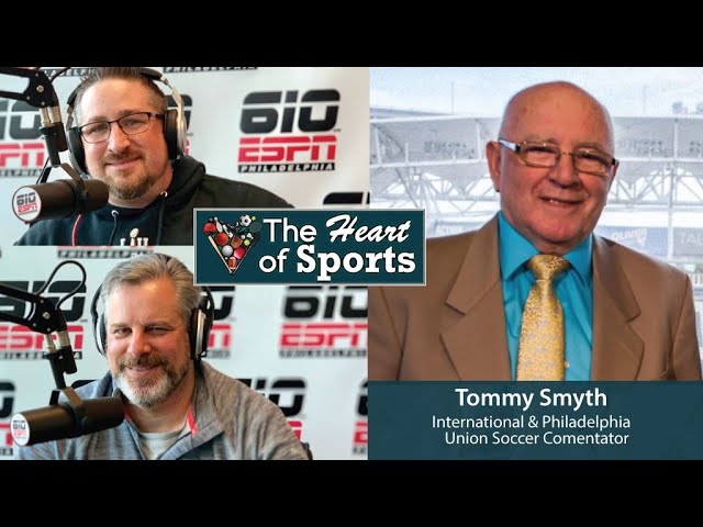 International and Philadelphia Union Soccer Comentator Tommy Smyth interview w The Heart of Sports