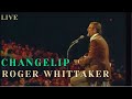 Roger Whittaker - Changelip