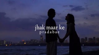 Jhak maar ke (slowed+reverb)