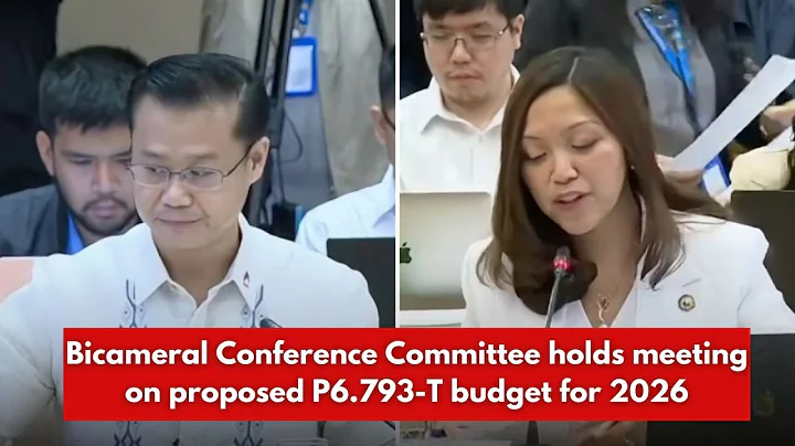 LIVE: BICAMERAL CONFERENCE COMMITTEE HOLDS MEETING ON PROPOSED P6.793-T BUDGET FOR 2026