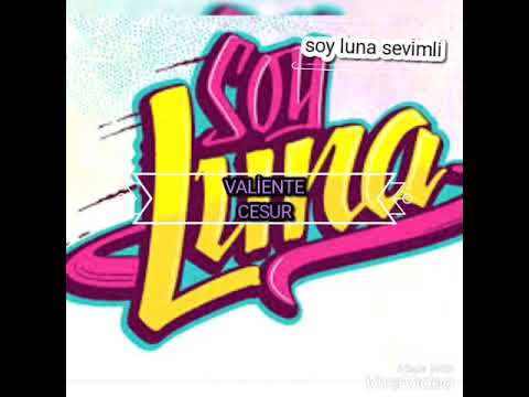 Valiente türkçe çeviri (soy luna)