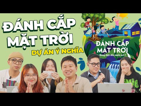 Schannel rủ nhau “đi ăn cắp”: Đánh cắp mặt trời | REACTION