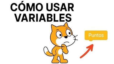 Cómo usar Variables en Scratch 🐱 | Explicado Fácil y Rápido