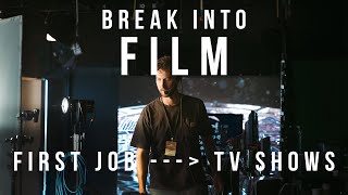 HOW TO: BREAK INTO THE FILM INDUSTRY
