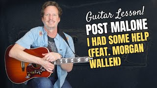 Post Malone - I Had Some Help (feat. Morgan Wallen) - Guitar Lesson & Tutorial