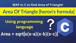 Find Area of triangle in c program (using heron's formula) || Area of triangle