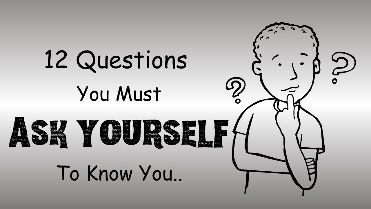 12 Questions you must ASK YOURSELF to know you better.. @facts2focus ...