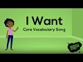 I Want Core Vocabulary Song mp3