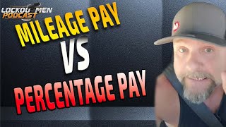 Mileage Pay Vs. Percentage Pay
