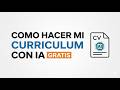 Como Hacer Mi Curriculum con IA Gratis