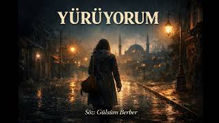 Yürüyorum Gülsüm Berber