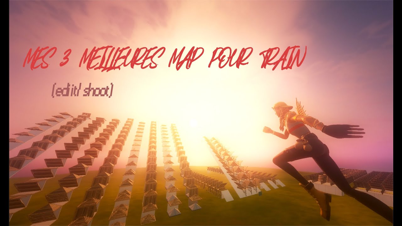 [FR] MES 3 MEILLEURES MAP POUR TRAIN ( + conseils ) - YouTube