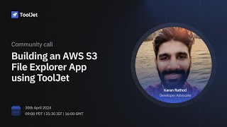 Building an AWS S3 File Explorer Using ToolJet | April Community Call 2024