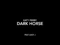 Katy Perry ft. Juicy J - Dark Horse w/Lyrics
