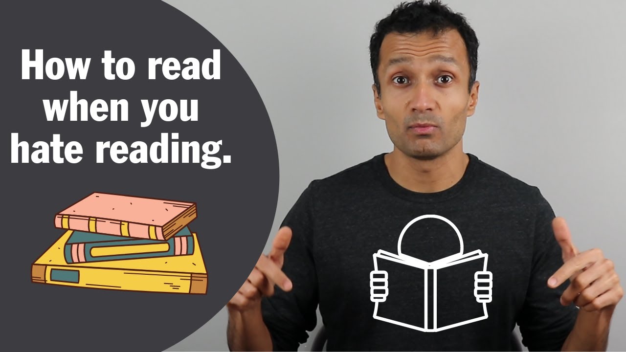 How to read when you hate reading. YouTube