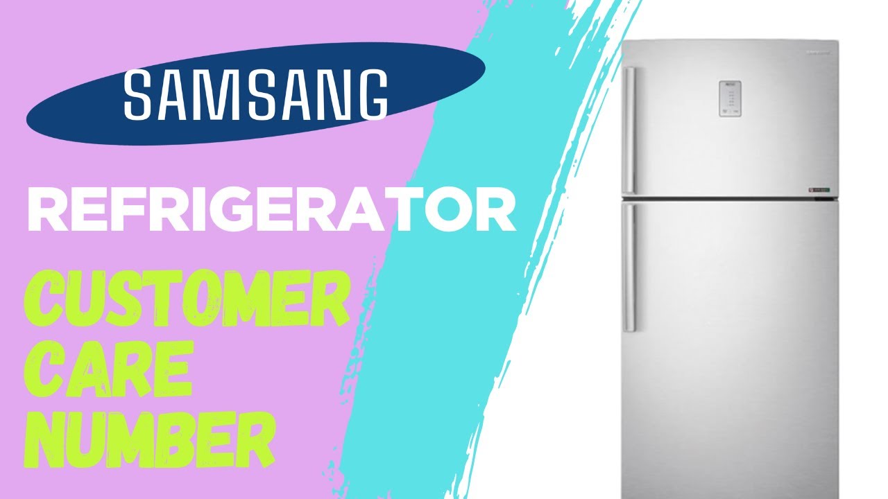 Samsung Refrigerator Customer Care Number | Samsung Refrigerator Service Centre | Toll Free Number