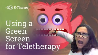 Top 10 Tips on Using Green Screens for Teletherapy Sessions