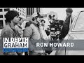 Ron Howard on charming Bette Davis, calming Jim Carrey