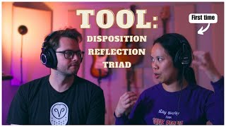 Her FIRST Time Hearing TOOL: Disposition + Reflection + Triad
