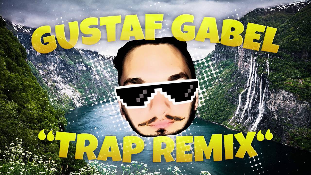 GUSTAF MIT F "TRAP REMIX" - by MannyPlays